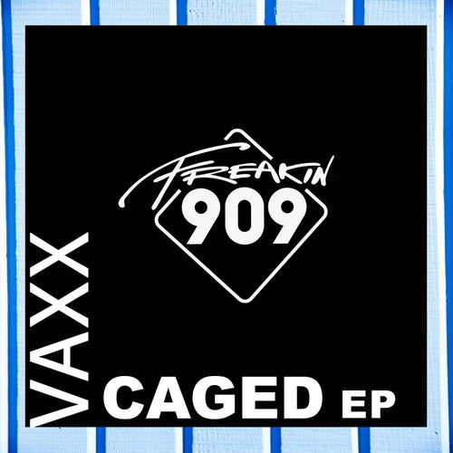 Vaxx - Caged EP [FREAK239]